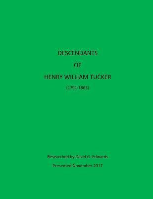 David G. Edwards - Descendants of Henry William Tucker, Häftad