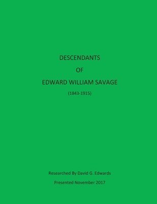 David G. Edwards - Descendants of Edward William Savage, Häftad