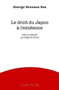 bokomslag Le Droit Du Japon a l'Existence