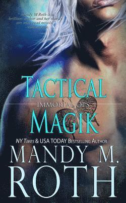 Mandy M. Roth - Tactical Magik, Häftad