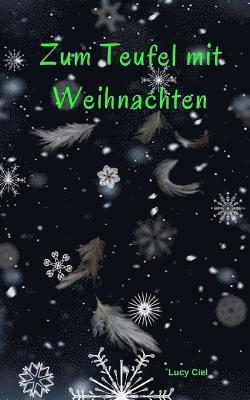 Zum Teufel mit Weihnachten 1