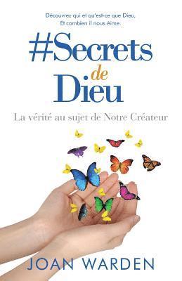 bokomslag #Secrets de Dieu: La vérité au sujet de Notre Créateur