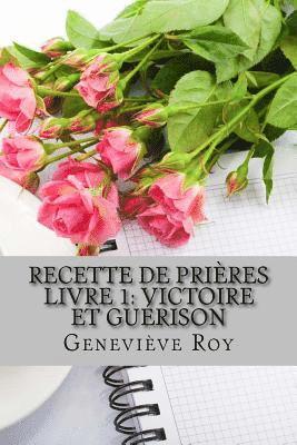 bokomslag Recette de prières: Victoire et Guérison