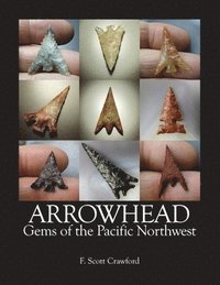 bokomslag ARROWHEAD Gems of the Pacific Northwest
