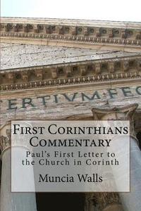 bokomslag First Corinthians Commentary: Paul's First Letter to the Church in Corinth