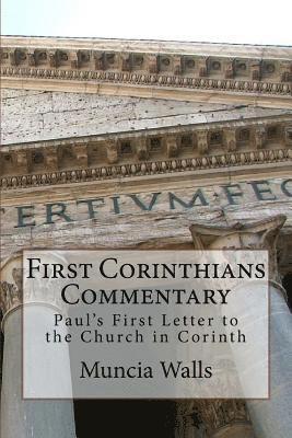 First Corinthians Commentary: Paul's First Letter to the Church in Corinth 1