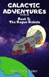 bokomslag The Rogue Rebels Nz/Uk/Au