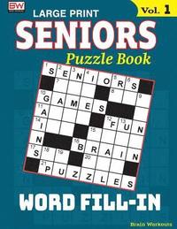 bokomslag SENIORS Puzzle Book: WORD FILL-IN, Specially designed for adults