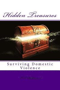 bokomslag Hidden Treasures: Surviving Domestic Violence