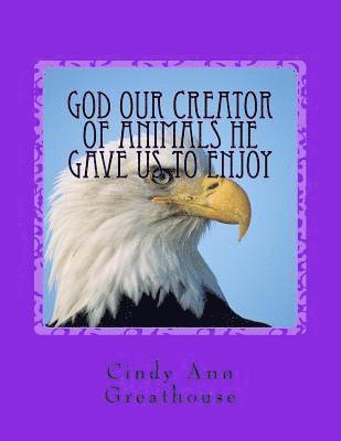 God Our Creator Of Animals He Gave Us To Enjoy 1