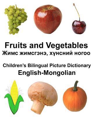 English-Mongolian Fruits and Vegetables Children's Bilingual Picture Dictionary 1
