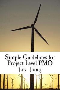 bokomslag Simple Guidelines for Project Level PMO