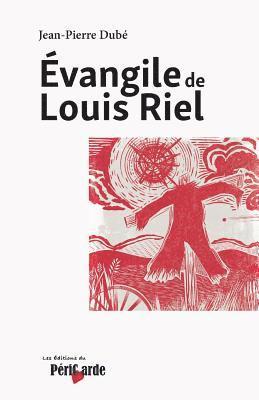 bokomslag Evangile de Louis Riel