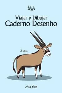 bokomslag Caderno Desenho: Viajar E Desenhar: África