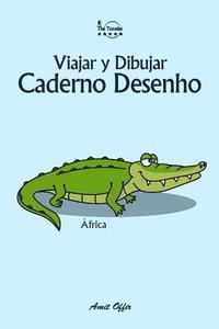 bokomslag Caderno Desenho: Viajar E Desenhar: África