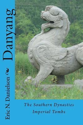 Danyang: The Southern Dynasties Imperial Tombs 1