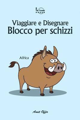 bokomslag Blocco Per Schizzi: Viaggiare E Disegnare: Africa