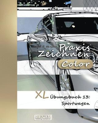 bokomslag Praxis Zeichnen [Color] - XL UEbungsbuch 13