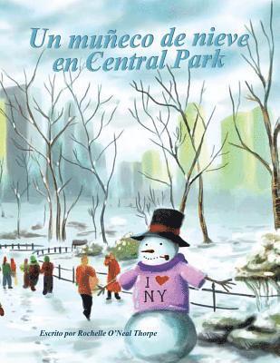 Un muneco de nieve en Central Park: A Snowman in Central Park 1