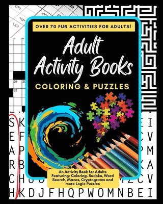 Adult Activity Books Coloring and Puzzles Over 70 Fun Activities for Adults 1