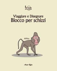 bokomslag Blocco Per Schizzi: Viaggiare E Disegnare: Africa