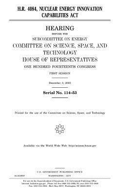 bokomslag H.R. 4084, Nuclear Energy Innovation Capabilities Act