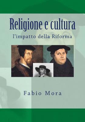 Fabio Mora - Religione e cultura: l'impatto della Riforma, Häftad