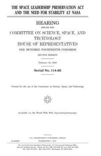 bokomslag The Space Leadership Preservation Act and the need for stability at NASA