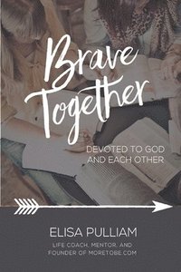 bokomslag Brave Together: A Conversation Starter for Cultivating Biblical Mentoring Relationships