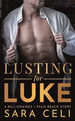 Lusting for Luke 1