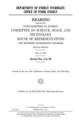 United States House of Representatives, Committee On Science - Department of Energy oversight: Office of Fossil Energy, Häftad
