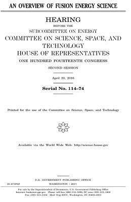 United States House of Representatives, Committee On Science - An overview of fusion energy science, Häftad