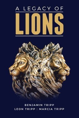 A Legacy of Lions 1
