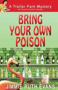 bokomslag Bring Your Own Poison
