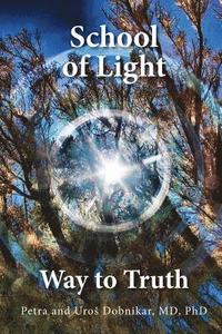 bokomslag School of Light: Way to Truth