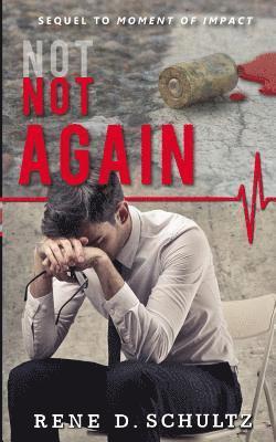 Rene D. Schultz - Not Again, Häftad