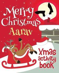 bokomslag Merry Christmas Aarav - Xmas Activity Book: (Personalized Children's Activity Book)