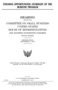 bokomslag Ensuring opportunities: oversight of the HUBZone Program