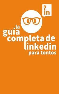bokomslag Guia Completa de Linkedin para Tontos