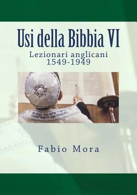 bokomslag Usi della Bibbia VI Lezionari anglicani 1549-1949