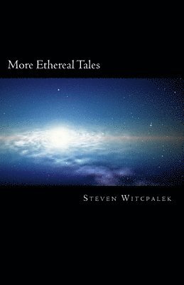 More Ethereal Tales 1