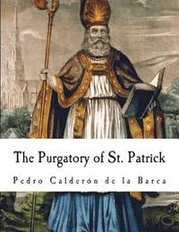 bokomslag The Purgatory of St. Patrick: Pedro Calderon de la Barca
