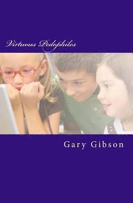 Gary Gibson - Virtuous Pedophiles, Häftad