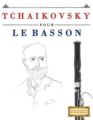 bokomslag Tchaikovsky Pour Le Basson: 10 Pi