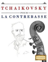 bokomslag Tchaikovsky Pour La Contrebasse: 10 Pi