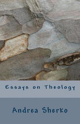 Essays on Theology 1