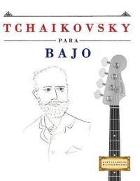 bokomslag Tchaikovsky Para Bajo: 10 Piezas F