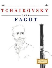 bokomslag Tchaikovsky Para Fagot: 10 Piezas F