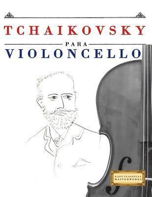 bokomslag Tchaikovsky Para Violoncello: 10 Piezas F