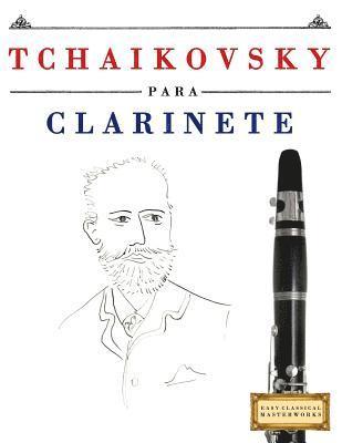 Tchaikovsky Para Clarinete: 10 Piezas F 1